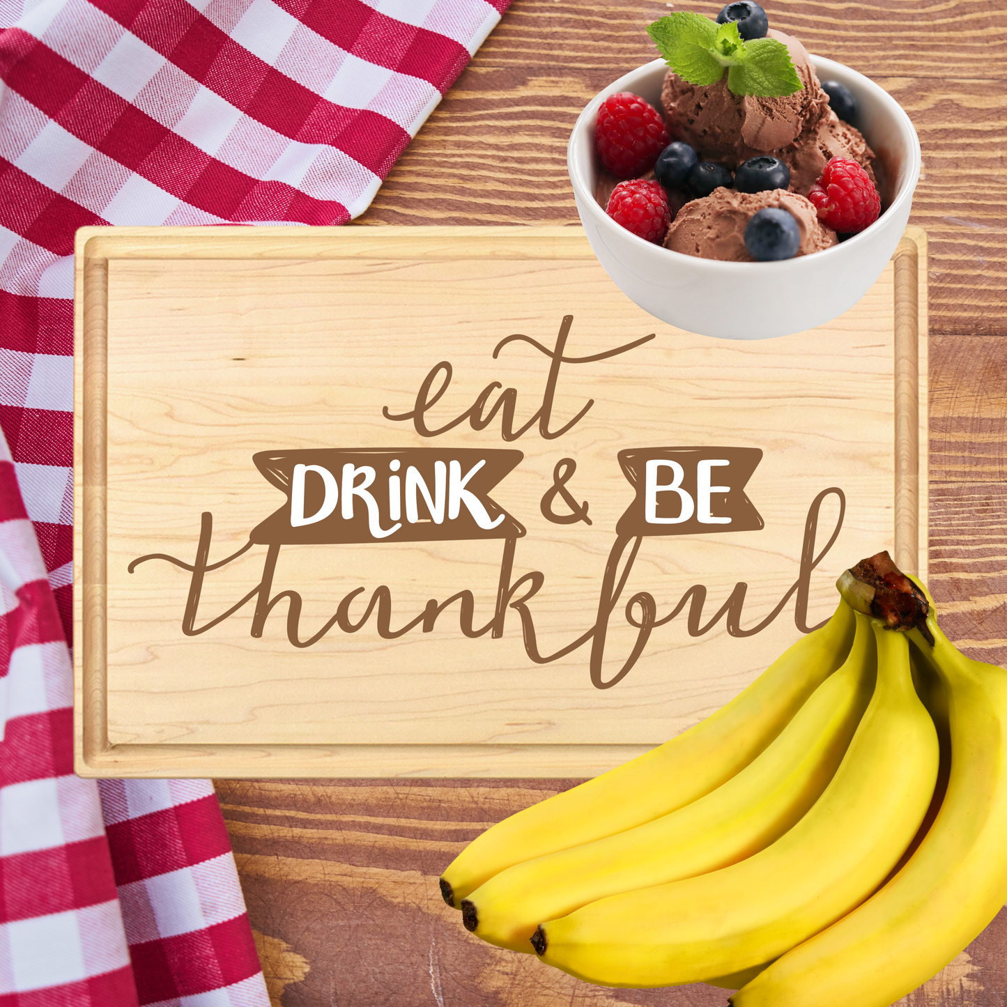 Eat Drink & Be Thankful Cutting Board