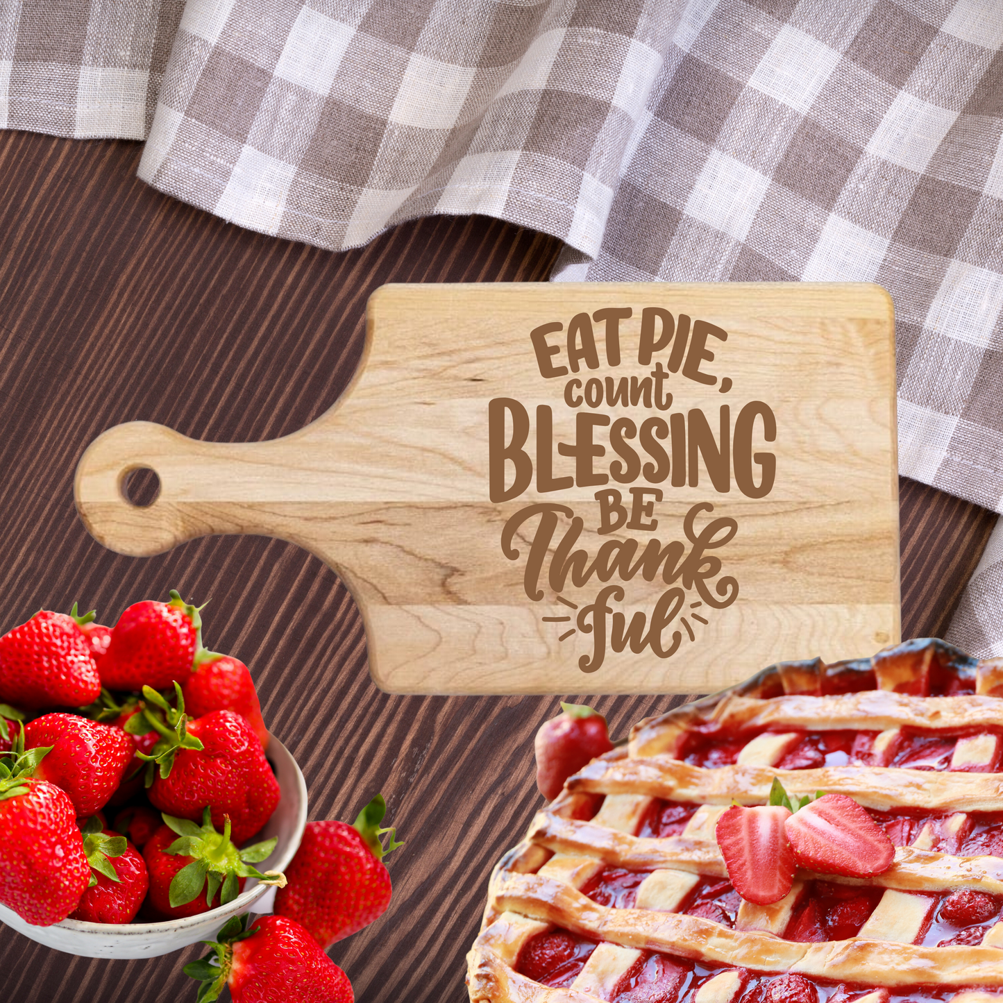 Eat Pie Count Blessings Cutting Board - Premium Cutting Boards from Hipster Lasers - Just $70! Shop now at Hipster Lasers