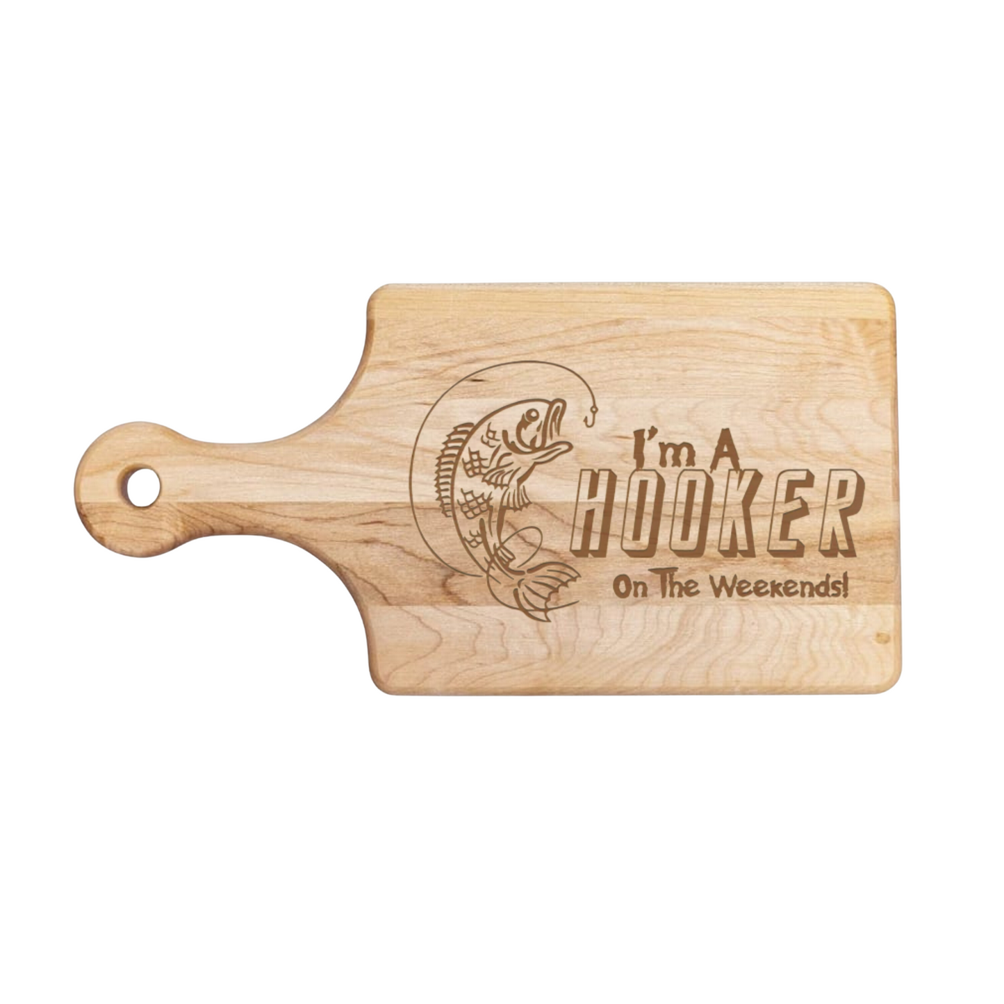 I'm A Hooker On The Weekend Cutting Board - Premium Cutting Boards from Hipster Lasers - Just $40! Shop now at Hipster Lasers