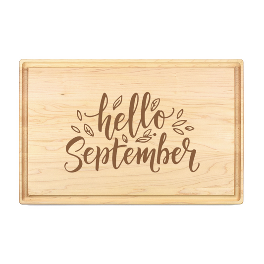 Copy of Hello September Cutting Board - Premium Cutting Boards from Hipsterlasers - Just $90! Shop now at Hipsterlasers