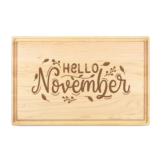 Hello November Cutting Board - Premium Cutting Boards from Hipsterlasers - Just $90! Shop now at Hipsterlasers
