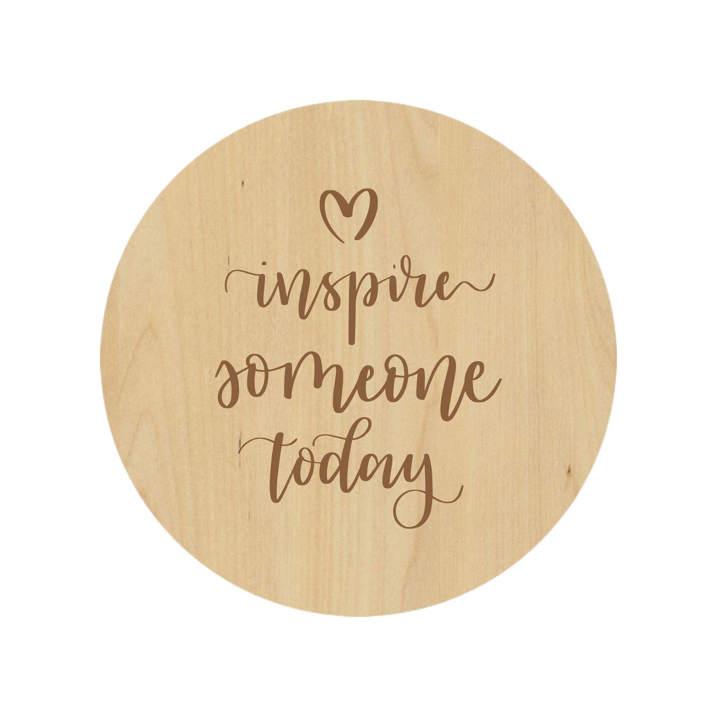 Inspire Someone Today Coaster - Premium Coasters from Hipster Lasers - Just $10! Shop now at Hipster Lasers