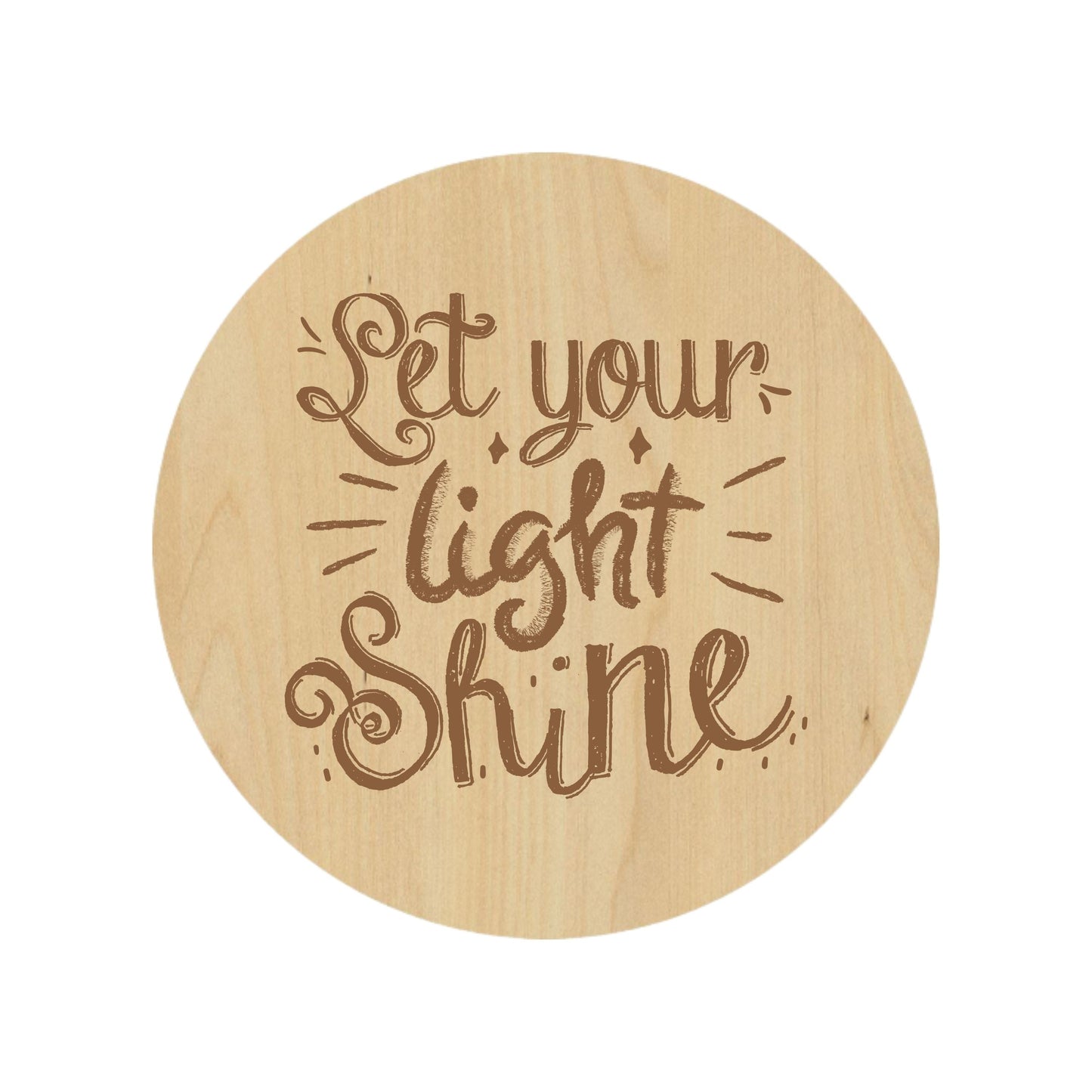 Let Your Light Shine Coaster - Premium Coasters from Hipster Lasers - Just $10! Shop now at Hipster Lasers