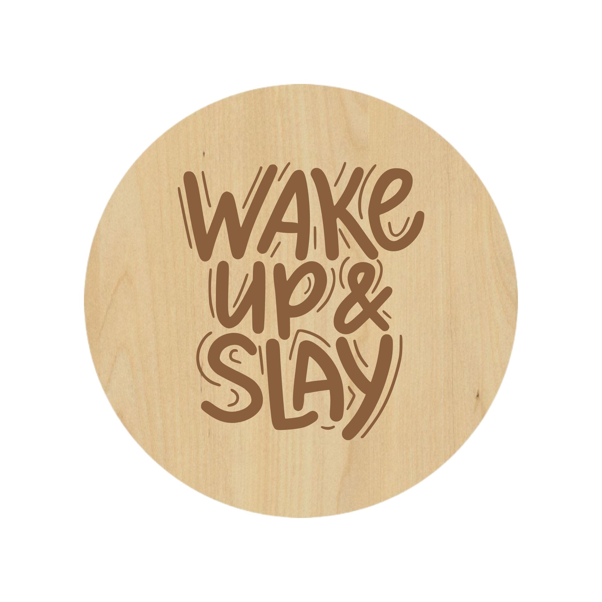 Wake Up & Slay Coaster - Premium Coasters from Hipster Lasers - Just $10! Shop now at Hipster Lasers