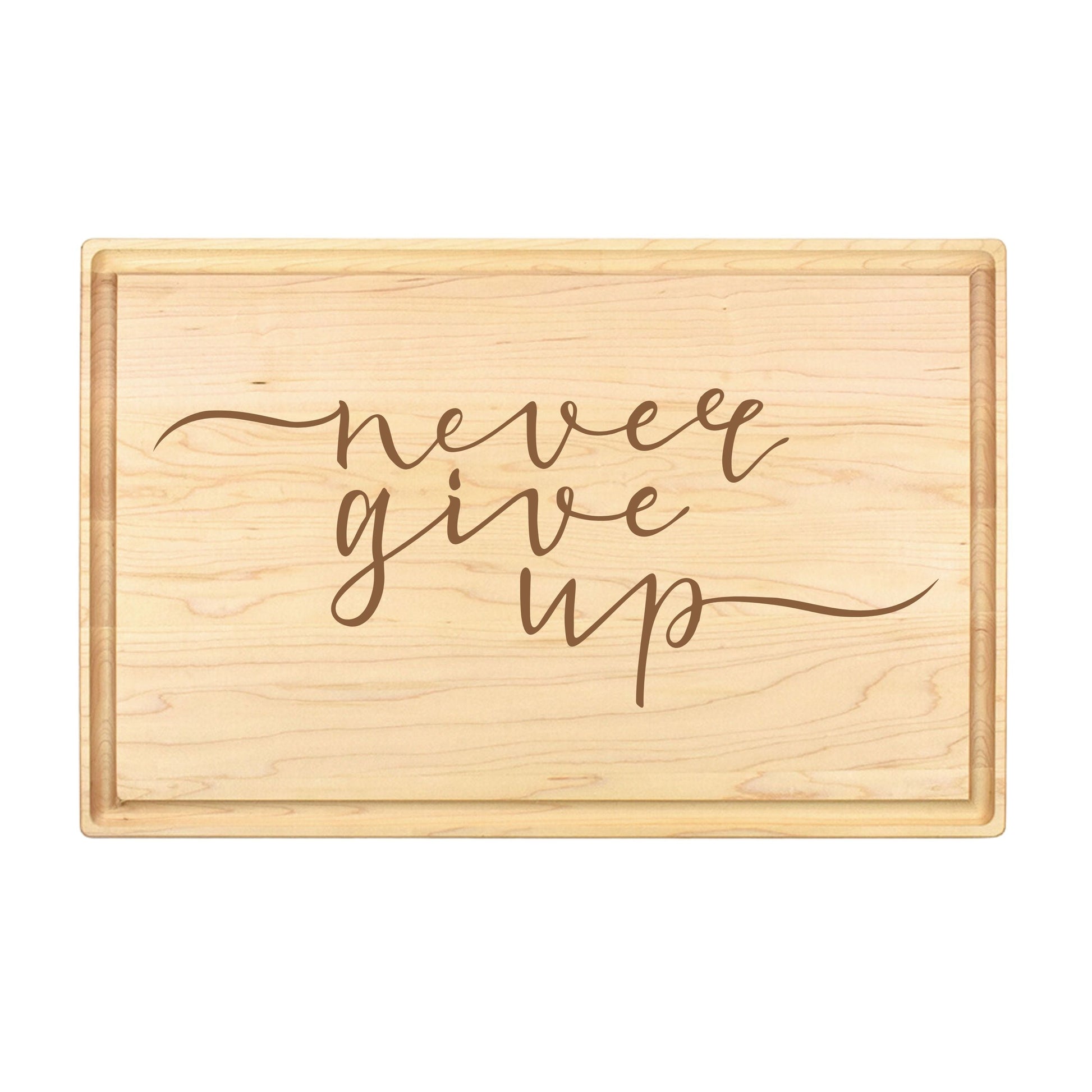 Never Give Up Cutting Board - Premium Cutting Boards from Hipster Lasers - Just $40! Shop now at Hipster Lasers