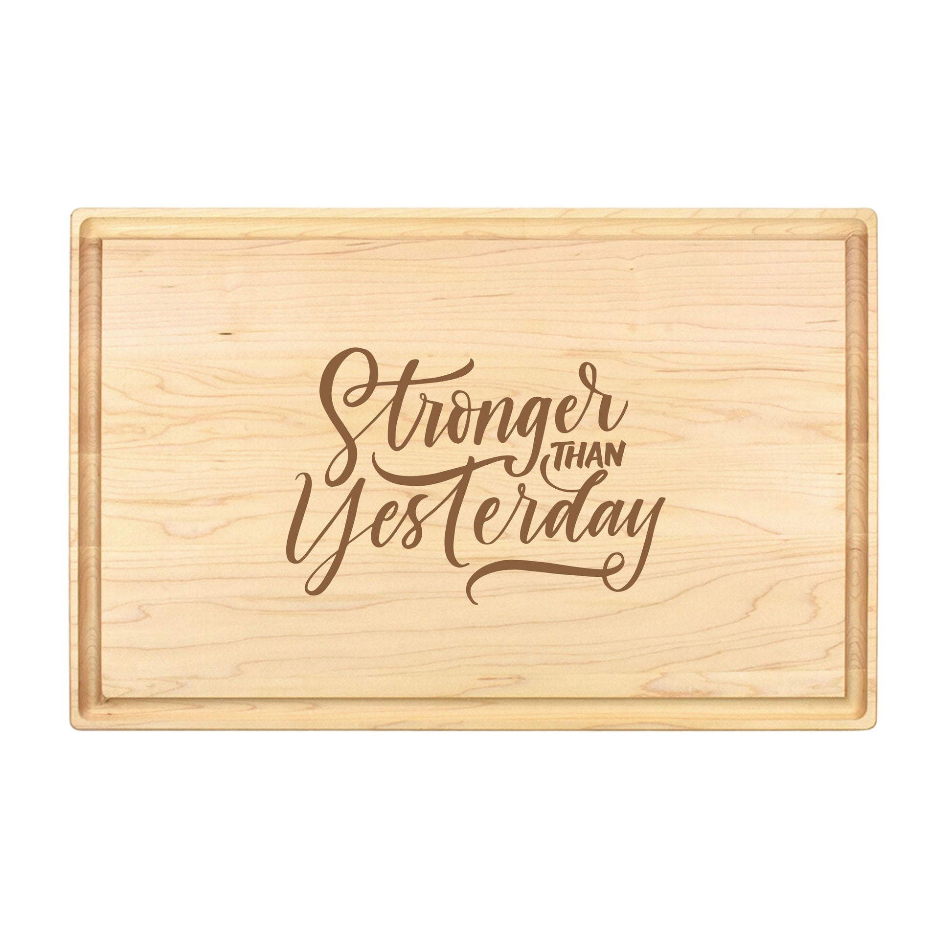 Stronger Than Yesterday Cutting Board - Premium Cutting Boards from Hipster Lasers - Just $40! Shop now at Hipster Lasers