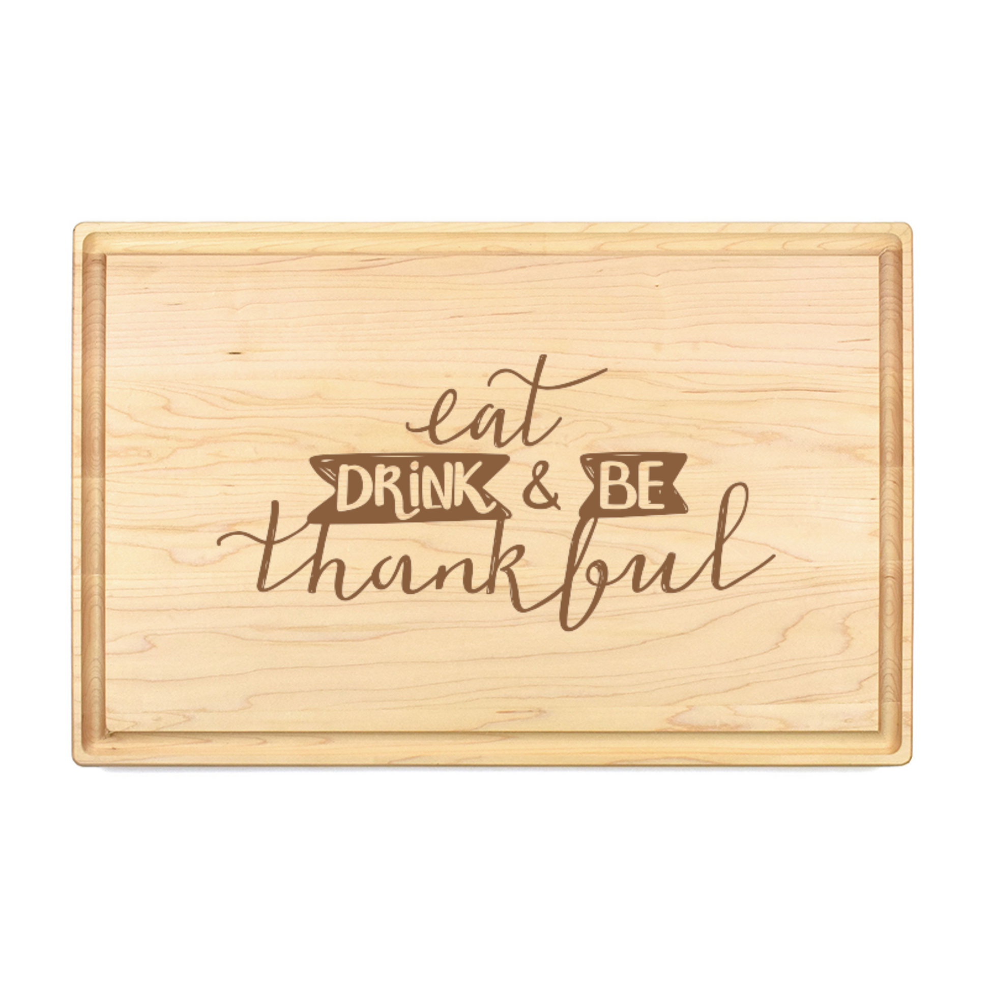 Eat Drink & Be Thankful Cutting Board - Premium Cutting Boards from Hipster Lasers - Just $90! Shop now at Hipsterlasers