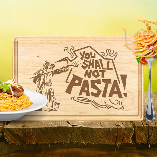 You Shall Not Pasta Cutting Board - Premium Cutting Boards from Hipster Lasers - Just $70! Shop now at Hipster Lasers